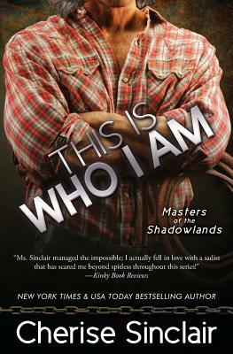 This Is Who I Am by Cherise Sinclair