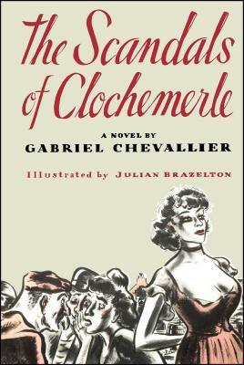 The Scandals of Clochemerle by George Chevallier