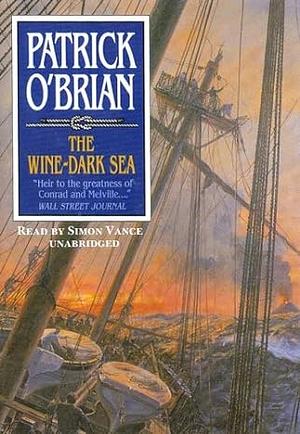 The Wine-Dark Sea by Patrick O'Brian