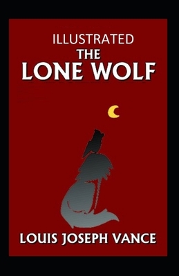 The Lone Wolf Illustrated by Louis Joseph Vance