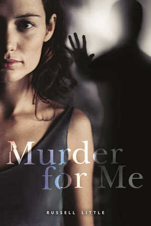 Murder for Me by Russell Little