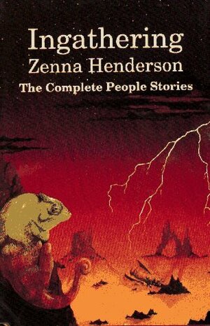 Ingathering: The Complete People Stories by Zenna Henderson