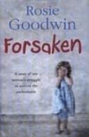 Forsaken by Rosie Goodwin