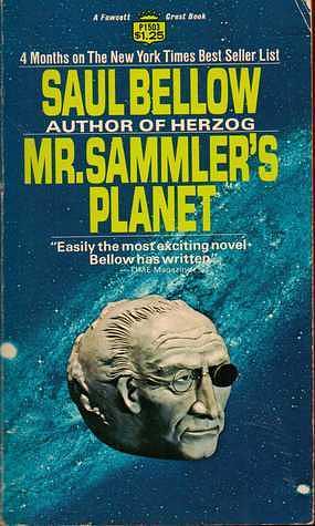 Mr. Sammler's Planet by Saul Bellow