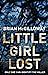 Little Girl Lost by Brian McGilloway