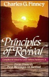 Principles of Revival by Louis Gifford Parkhurst Jr., Charles Grandison Finney