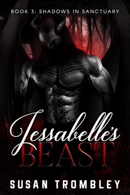 Jessabelle's Beast by Susan Trombley