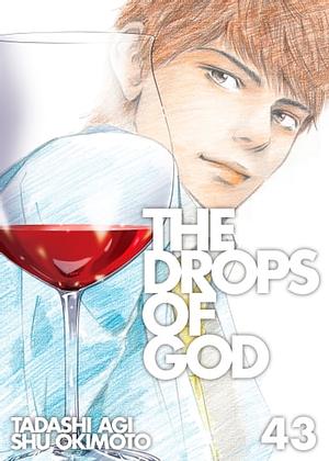 The Drops of God, Volume 43 by Shu Okimoto, Tadashi Agi