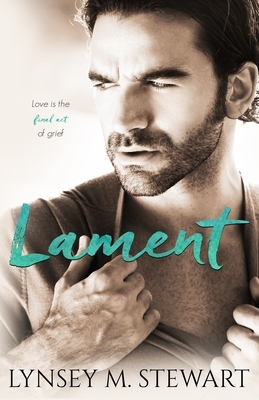 Lament by Lynsey M. Stewart