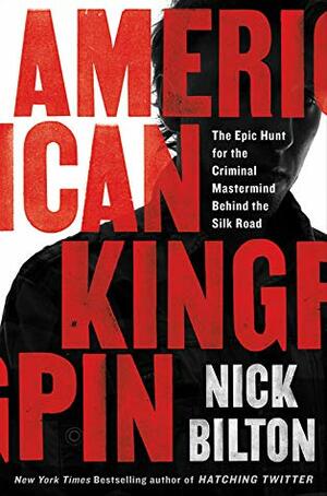 American Kingpin Medium Run Export Edition: The Epic Hunt for the Dread Pirate Roberts, Creator of the Silk Road by Nick Bilton