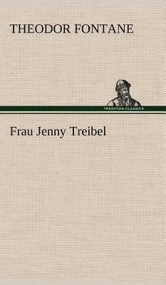 Frau Jenny Treibel by Theodor Fontane