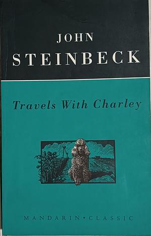 Travels with Charley: In Search of America by John Steinbeck