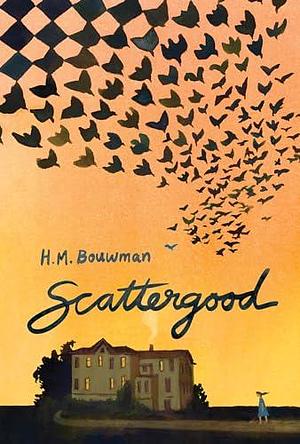 Scattergood by H.M. Bouwman, H.M. Bouwman