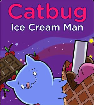 Catbug: The Ice Cream Man by Jason James Johnson