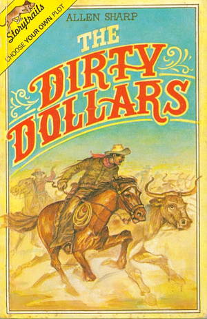 The Dirty Dollars by Allen Sharp