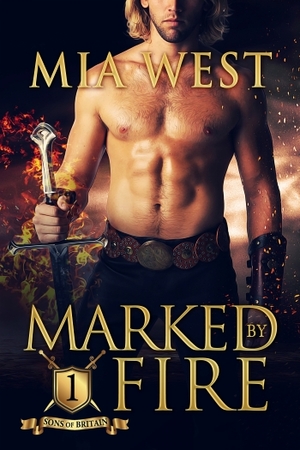 Marked by Fire by Mia West