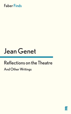 Letters to Roger Blin: Reflections on the Theater by Jean Genet