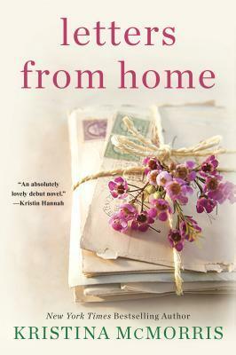 Letters From Home by Kristina McMorris