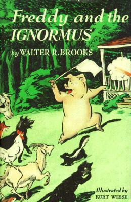 Freddy and the Ignormus by Kurt Wiese, Walter R. Brooks