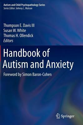 Handbook of Autism and Anxiety by 