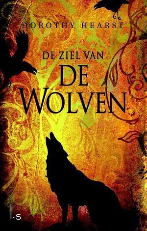 De ziel van de wolven by Dorothy Hearst