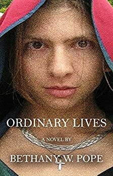 ORDINARY LIVES by Bethany W. Pope