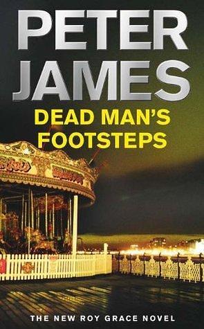 Dead Man's Footsteps by Peter James