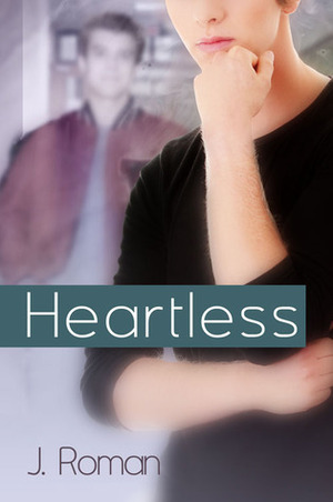 Heartless by J. Roman
