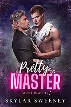 Pretty For Master by Skylar Sweeney