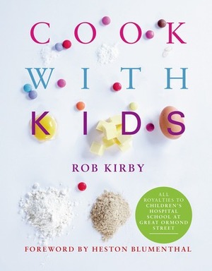 Cook with Kids by Rob Kirby