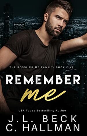 Remember Me by J.L. Beck, C. Hallman