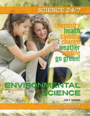 Environmental Science by Jane P. Gardner