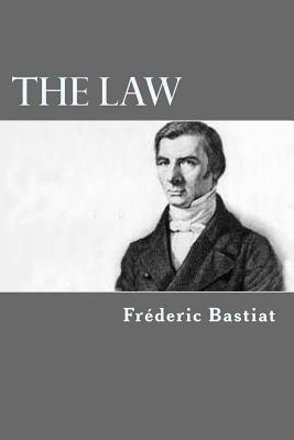 The law by Frédéric Bastiat