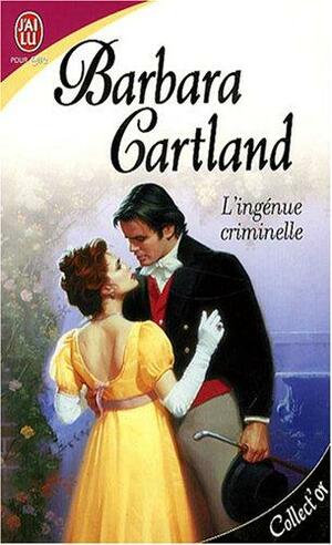 L'ingénue criminelle by Barbara Cartland, Nicole Sels