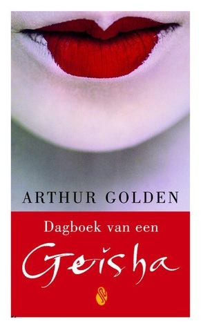 Dagboek van een Geisha by Arthur Golden