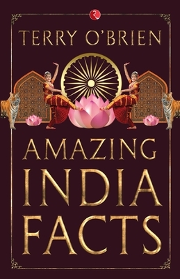 Amazing India Facts by Terry O'Brien