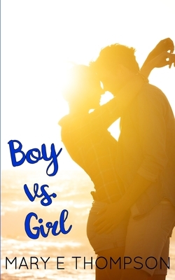 Boy vs. Girl by Mary E. Thompson