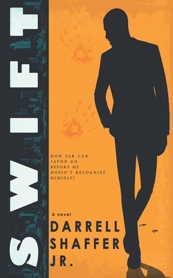 Swift by Darrell Shaffer