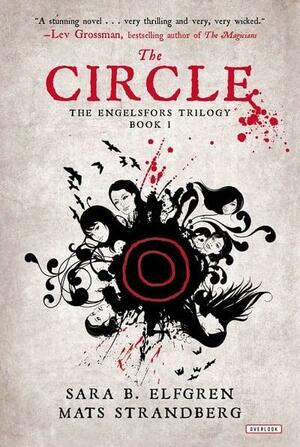 The Circle by Mats Strandberg, Sara Bergmark Elfgren