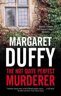 Not Quite Perfect Murderer, The by Margaret Duffy, Margaret Duffy