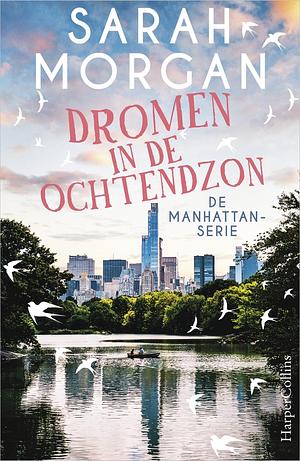 Dromen in de ochtendzon by Sarah Morgan