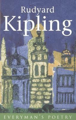 Rudyard Kipling Eman Poet Lib #45 by Rudyard Kipling