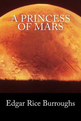 A Princess of Mars (Summit Classic Collector Editions) by Edgar Rice Burroughs