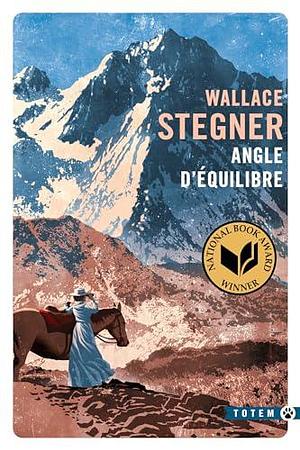 ANGLE D'ÉQUILIBRE by Wallace Stegner, Wallace Stegner