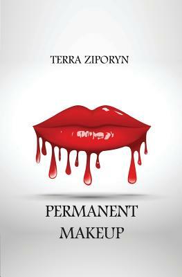 Permanent Makeup by Terra Ziporyn