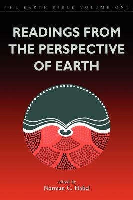 Readings from the Perspective of Earth by Norman C. Habel