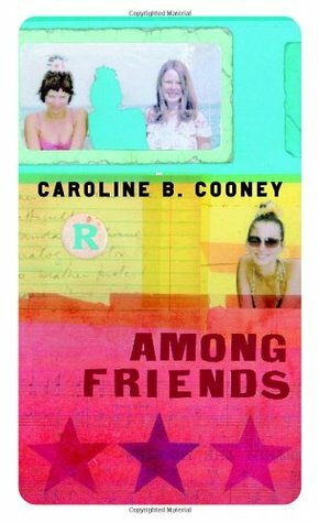 Among Friends by Caroline B. Cooney