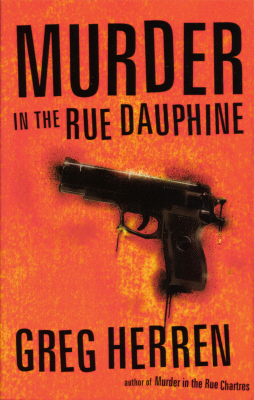 Murder In The Rue Dauphine by Greg Herren