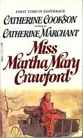 Miss Martha Mary Crawford by Catherine Cookson