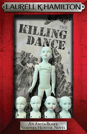 The Killing Dance by Laurell K. Hamilton